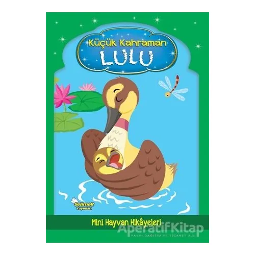 Küçük Kahraman Lulu - Kolektif - Selimer Yayınları