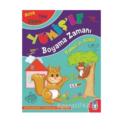 Yumişin Ailesi - Yumişle Boyama Zamanı - Süleyman Özkonuk - Timaş Çocuk