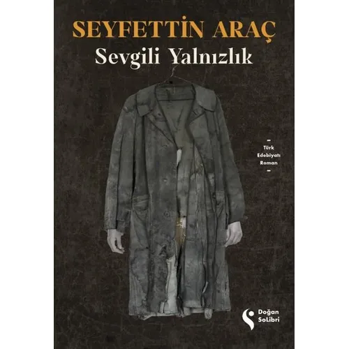 Sevgili Yalnızlık - Seyfettin Araç - Doğan Solibri