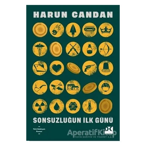 Sonsuzluğun İlk Günü - Harun Candan - Doğan Kitap
