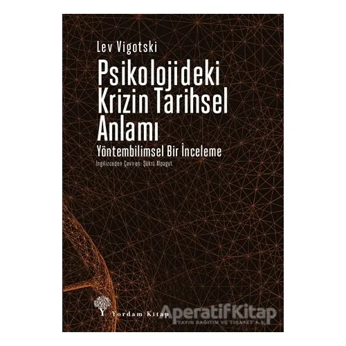 Psikolojideki Krizin Tarihsel Anlamı - Lev Vigotski - Yordam Kitap