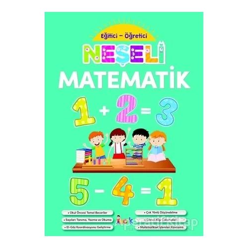 Neşeli Matematik - Eğitici-Öğretici - Kolektif - Bıcırık Yayınları