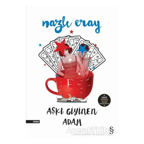 Aşkı Giyinen Adam - Nazlı Eray - Everest Yayınları