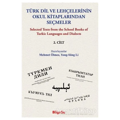 Türk Dil ve Lehçelerinin Okul Kitaplarından Seçmeler 2. Cilt - Yong-Song Li - BilgeSu Yayıncılık