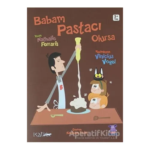 Babam Pastacı Olursa - Nathalie Ferraris - Nobel Çocuk