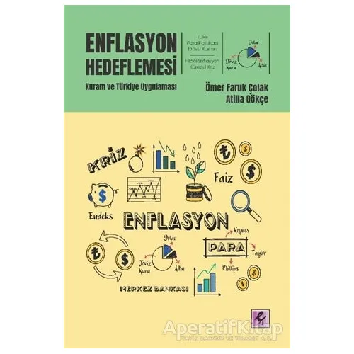 Enflasyon Hedeflemesi - Ömer Faruk Çolak - Efil Yayınevi