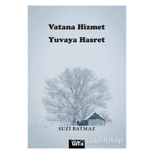 Vatana Hizmet Yuvaya Hasret - Suzi Batmaz - Gita Yayınları