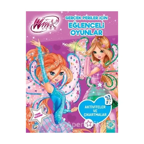 Winx Club - Gerçek Periler İçin Eğlenceli Oyunlar - Kolektif - Artemis Yayınları
