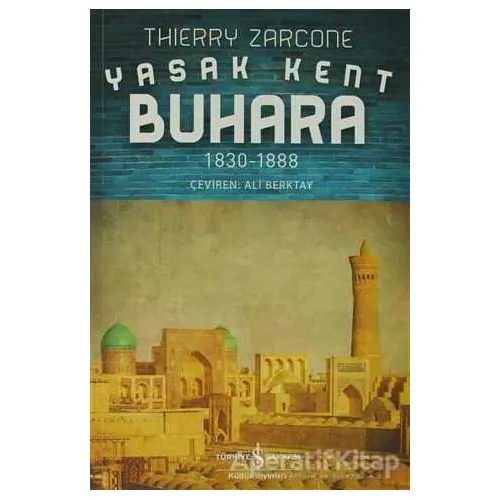 Yasak Kent Buhara - Thierry Zarcone - İş Bankası Kültür Yayınları