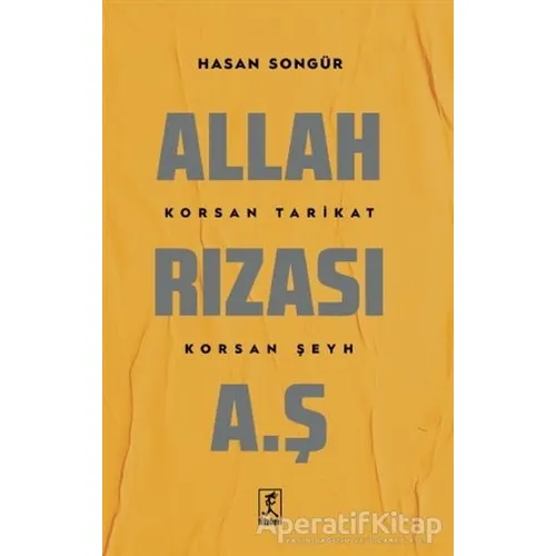 Allah Rızası A.Ş - Hasan Songür - Hitabevi Yayınları