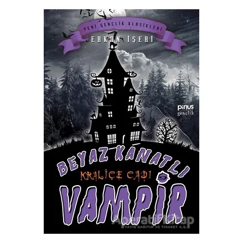 Kraliçe Cadı - Beyaz Kanatlı Vampir 9 - Erkan İşeri - Pinus Kitap