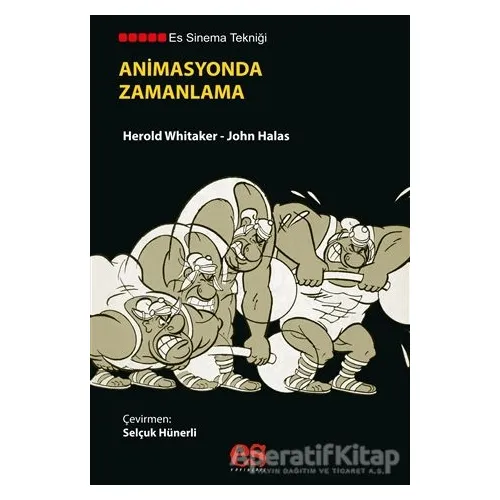 Animasyonda Zamanlama - Harold Whitaker - Es Yayınları