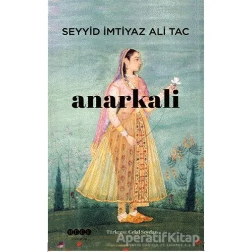 Anarkali - Seyyid İmtiyaz Ali Tac - Hece Yayınları