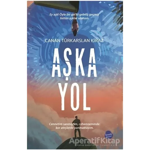 Aşka Yol - Canan Türkarslan Kiraz - Sinada Kitap