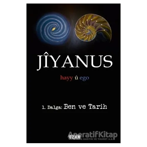 Jiyanus 1. Dalga: Ben ve Tarih - Ercan Turan - Ozan Yayıncılık