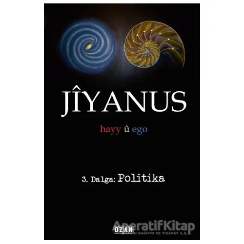 Jiyanus 3. Dalga: Politika - Ercan Turan - Ozan Yayıncılık