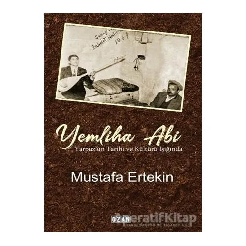 Yemliha Abi - Mustafa Ertekin - Ozan Yayıncılık