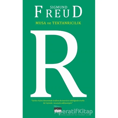 Musa ve Tektanrıcılık - Sigmund Freud - Siyah Beyaz Yayınları