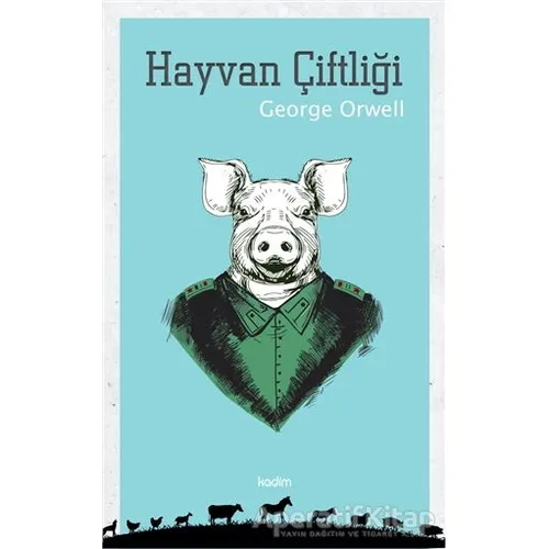 Hayvan Çiftliği - George Orwell - Kadim Yayınları