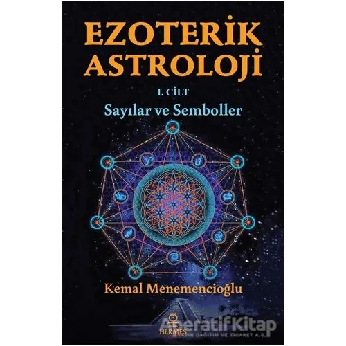 Ezoterik Astroloji 1. Cilt - Kemal Menemencioğlu - Hermes Yayınları