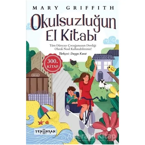 Okulsuzluğun El Kitabı - Mary Griffith - Yeni İnsan Yayınevi