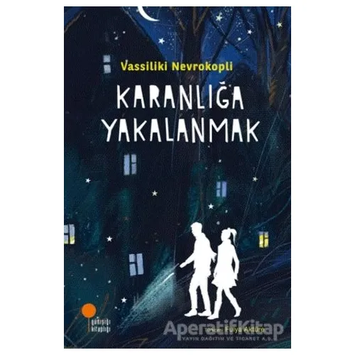 Karanlığa Yakalanmak - Vassiliki Nevrokopli - Günışığı Kitaplığı