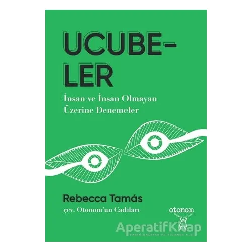 Ucubeler - Rebecca Tamas - Otonom Yayıncılık