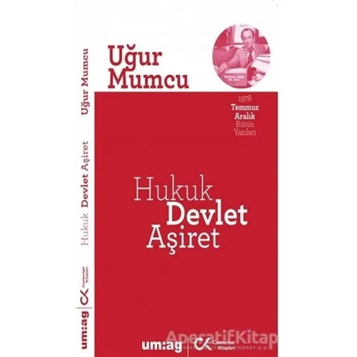 Hukuk Devlet Aşiret - Uğur Mumcu - um:ag Yayınları