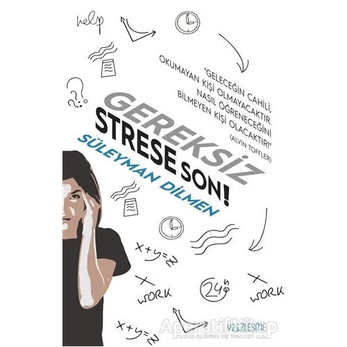 Gereksiz Strese Son! - Süleyman Dilmen - Yüzleşme Yayınları