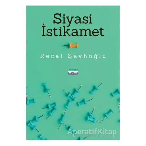 Siyasi İstikamet - Recai Şeyhoğlu - Favori Yayınları