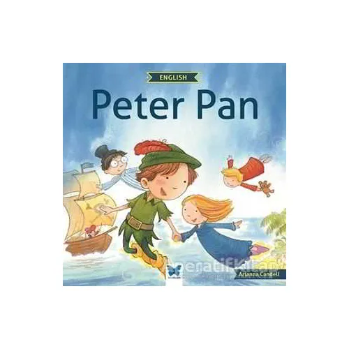 Peter Pan - Arianna Candell - Mavi Kelebek Yayınları