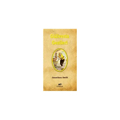 Güliverin Gezileri - Jonathan Swift - Mutena Yayınları