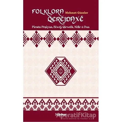 Folkora Qerejdaxe - Mehmet Güzeler - Nubihar Yayınları