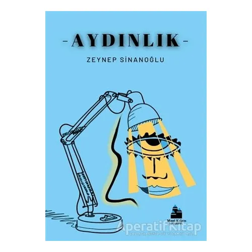 Aydınlık - Zeynep Sinanoğlu - Mavi Kalem Yayınevi