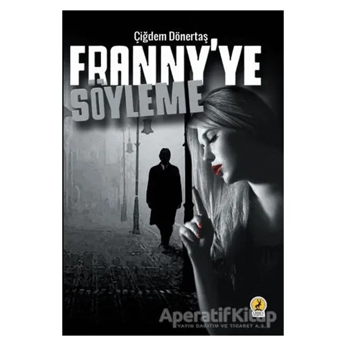 Frannyye Söyleme - Çiğdem Dönertaş - Ceren Yayıncılık