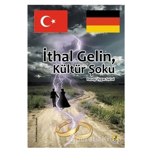 İthal Gelin, Kültür Şoku - Recep Uygar Sarıal - Ceren Yayıncılık