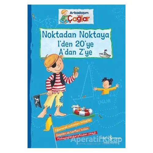 Noktadan Noktaya 1’den 20’ye A’dan Z’ye - Arkadaşım Çağlar