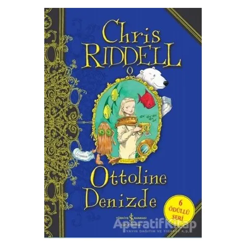 Ottoline Denizde - Chris Riddell - İş Bankası Kültür Yayınları