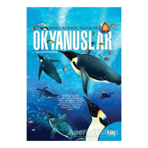 Deniz Altında Yaşam ve Okyanuslar - İlk Kütüphanem - Kolektif - Halk Kitabevi