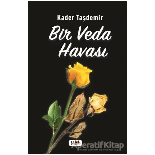 Bir Veda Havası - Kader Taşdemir - Tilki Kitap