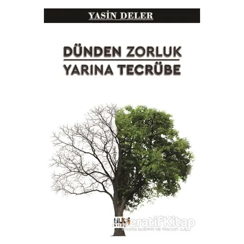 Dünden Zorluk Yarına Tecrübe - Yasin Deler - Tilki Kitap