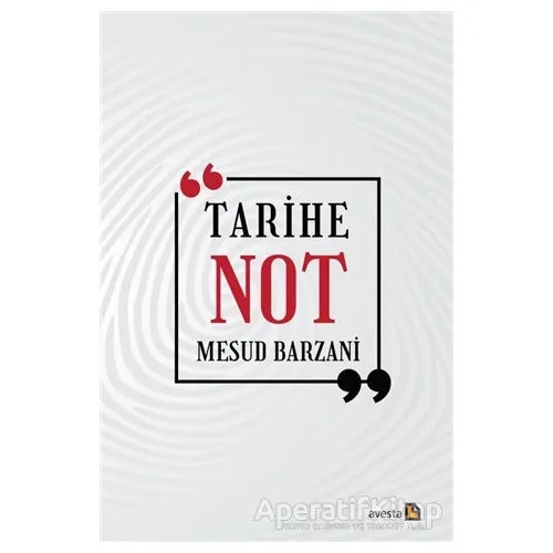 Tarihe Not - Mesud Barzani - Avesta Yayınları