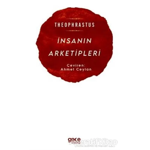 İnsanın Arketipleri - Theophrastus - Gece Kitaplığı