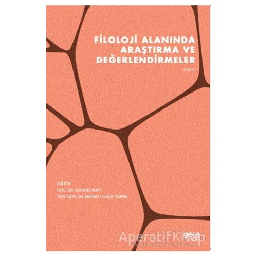 Filoloji Alanında Araştırma ve Değerlendirmeler Cilt 1 - Gülnaz Kurt - Gece Kitaplığı