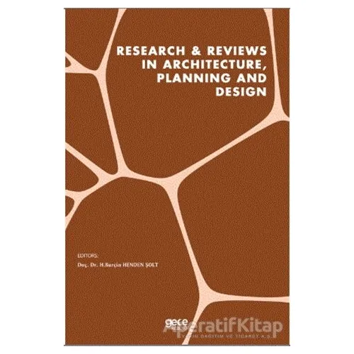 Research - Reviews in Architecture, Planning and Design - H.Burçin Henden Şolt - Gece Kitaplığı