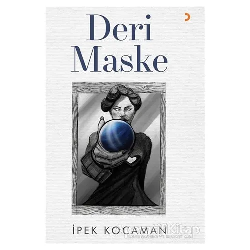Deri Maske - İpek Kocaman - Cinius Yayınları