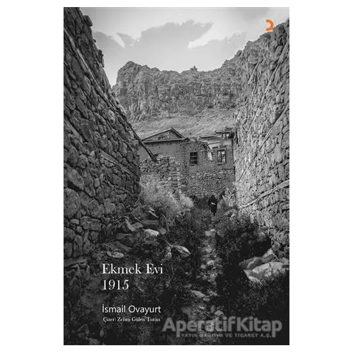 Ekmek Evi 1915 - İsmail Ovayurt - Cinius Yayınları