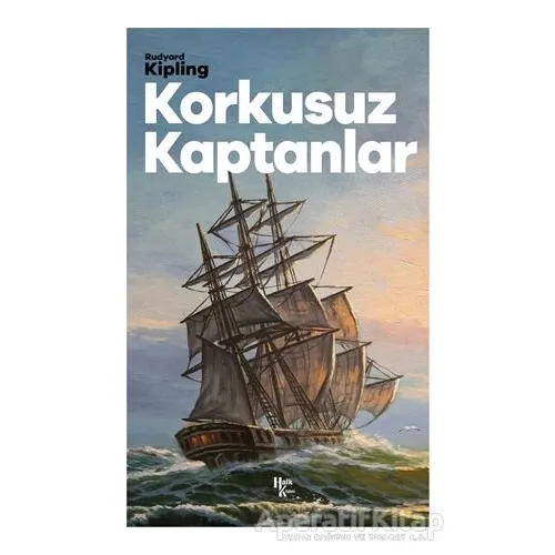 Korkusuz Kaptanlar - Joseph Rudyard Kipling - Halk Kitabevi