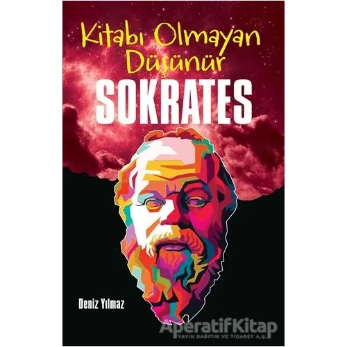 Kitabı Olmayan Düşünür Sokrates - Deniz Yılmaz - Halk Kitabevi