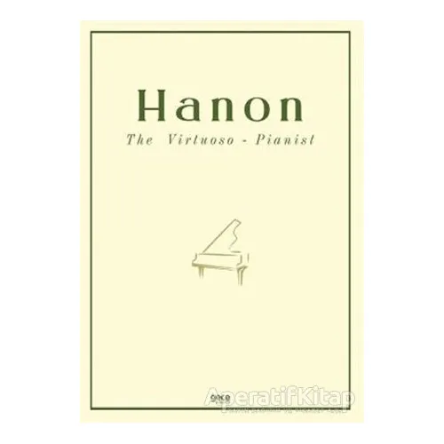 The Virtuoso - Pianist - Charles Louis Hanon - Gece Kitaplığı